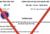 Giám đốc Sở Y tế Cần Thơ bị mạo chữ ký trong công văn 'hù dọa' các cơ sở kinh doanh thực phẩm