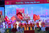 Thanh Hóa: Chung nhịp đập tự hào 80 năm cùng đất nước